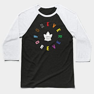 Maple Leafs Forever Baseball T-Shirt